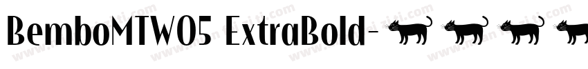 BemboMTW05 ExtraBold字体转换